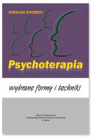 Psychoterapia : wybrane formy i techniki - Sikorski, Wiesław
