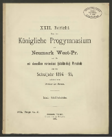 XXII. Bericht über das Königliche Progymnasium zu Neumark West-Pr. und die mit demselben verbundene (städtische) Vorschule für das Schuljahr 1894-95