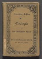 Geologie in kurzem Auszug für Schulen und zur Selbstbelehrung - Fraas, Eberhard (1862-1915)