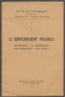 Le gouvernement polonais : son origines, sa composition, son programme, son action - Association France-Pologne (1919)