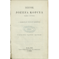 Dziennik Józefa Kopcia brygadjera wojsk polskich z rozmaitych nót dorywczych sporządzony. - Kopeć, Józef (1762-1827).