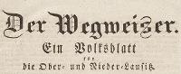 Der Wegweiser. Ein Volksblatt für die Ober- und Nieder-Lausitz 1837-03-16 Jg. 6 Nr 11