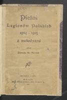 Pieśni Legionów Polskich 1914-1915 z melodyami. Z. 1 - Mroczek, Wilhelm Zbyszko (1891-19..)