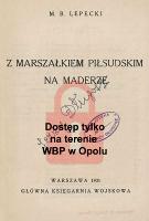 Z Marszałkiem Piłsudskim na Maderze - Lepecki, Mieczysław Bohdan (1897-1969)