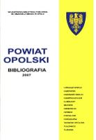 Bibliografia powiatu ziemskiego opolskiego za 2007