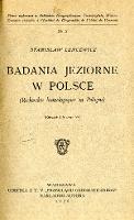 Badania jeziorne w Polsce = (Recherches limnologiques en Pologne) - Lencewicz, Stanisław (1889-1944)