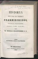 Historya Stefana na Czarncy Czarnieckiego, wojewody kijowskiego, hetmana polnego koronnego - Krajewski, Tadeusz (1746-1817)