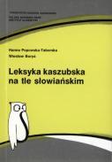 Leksyka kaszubska na tle słowiańskim - Popowska-Taborska, Hanna (1930– )