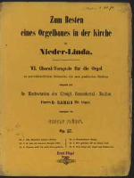VI Choral-Vorspiele für Orgel : zu gettesdienstlichem Gebrauche, wie zum praktischen Studium : Op. 57 - Flügel, Gustav (1812-1900)