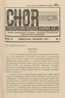 Chór : miesięcznik poświęcony muzyce chóralnej : Organ Zjednoczenia Polskich Związków Śpiewaczych i Muzycznych w Warszawie. 1937, nr 6