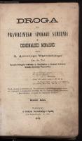 Droga do prawdziwego spokoju sumienia i doskonałości moralnej - Marciński, Antoni (1821-1906)