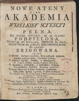 Nowe Ateny albo Akademia wszelkiey scyencyi pełna, na rozne tytuły [...] podzielona [...] przez xiędza Benedykta Chmielowskiego [...], częsc pierwsza [...]. - Chmielowski, Benedykt (1700-1763)
