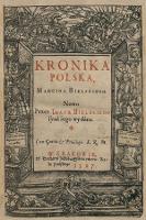 Kronika Polska Marcina Bielskiego - Bielski, Joachim (ca 1550-ca 1599)