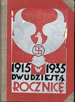 W Dwudziestą Rocznicę 1915-1935 : księga pamiątkowa Państwowego Gimnazjum im. St. Czarnieckiego w Chełmie