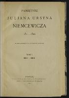 Pamiętniki Juljana Ursyna Niemcewicza 1811-1820 [i.e. 1809-1820]. T. 1, 1811-1812 [i.e. 1809-1813] - Niemcewicz, Julian Ursyn (1758-1841)