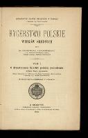 Rycerstwo polskie wieków średnich. T. 1, O dynastycznem szlachty polskiej pochodzeniu - Piekosiński, Franciszek (1844-1906)