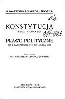 Prawa państwa polskiego. Z. 2 A : Konstytucja z dnia 17 marca 1921. Prawo polityczne : od 2 października 1919 r. do 4 lipca 1921)