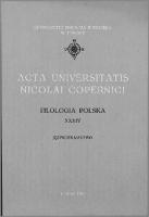 Acta Universitatis Nicolai Copernici. Nauki Humanistyczno-Społeczne. Filologia Polska, z. 34 (221), 1990