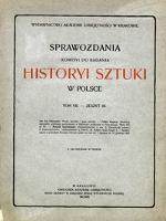 Sprawozdania Komisyi do Badania Historyi Sztuki w Polsce T. 7 z. 3 (1903)