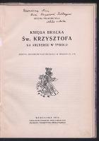 Księga bracka św. Krzysztofa na Arlbergu w Tyrolu : (rękopis Archiwum Państwowego w Wiedniu Nr 473) - Polaczkówna, Helena (1881-1942)