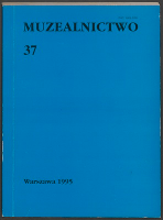 Muzealnictwo. 1995 nr 37 - Stowarzyszenie Historyków Sztuki i Kultury Materialnej