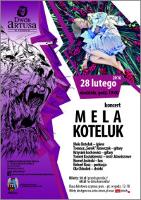 Koncert Mela Koteluk : 28 lutego 2016