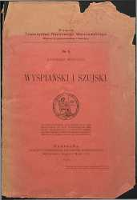 Wyspiański i Szujski - Wóycicki, Kazimierz (1876-1938)