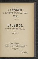 Bajbuza : (czasy Zygmunta III). T. 1 - Kraszewski, Józef Ignacy (1812-1887)