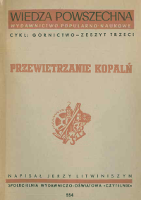 Przewietrzanie kopalń. Cykl górnictwo. Zeszyt trzeci - Litwiniszyn, Jerzy