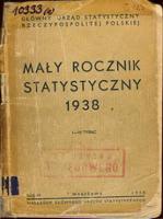 Mały rocznik statystyczny 1938 - Główny Urząd Statystyczny Rzeczypospolitej Polskiej