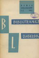 Bibliotekarz Lubelski, 1967, nr1/2 (44/45) - Wojewódzka i Miejska Biblioteka Publiczna im. Hieronima Łopacińskiego (Lublin)