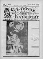 Słowo Katolickie : Tygodnik Ilustrowany Poświęcony Sprawom Religijno-Społecznym 11 wrzesień 1938 nr 37