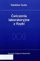 Ćwiczenia laboratoryjne z fizyki - Szuba, Stanisław