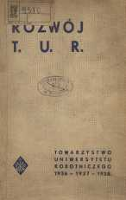 Rozwój T. U. R. : sprawozdanie Towarzystwa Uniwersytetu Robotniczego za okres od 1.I.1936 - 1.VIII.1938 r.