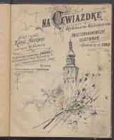 "Na Gwiazdkę" : wydawnictwo okolicznościowe świąteczno-noworoczne, illustrowane, z Kalendarzem na rok 1889 - Hoffman, Karol (1855-1937)