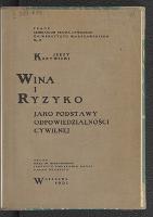 Wina i ryzyko jako podstawy odpowiedzialności cywilnej - Krzywicki, Jerzy (1896-1940)