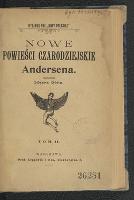 Nowe powieści czarodziejskie Andersena. T. 2 - Andersen, Hans Christian (1805-1875)