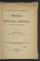 Źródła do mytologii litewskiej od Tacyta do końca XIII w. - Mierzyński, Antoni Julian (1829-1907)