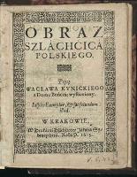 Obraz szlachcica polskiego - Kunicki, Wacław (1580-1653)