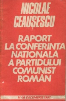 Raport la Conferința Națională a Partidului Comunist Român din anul 1987